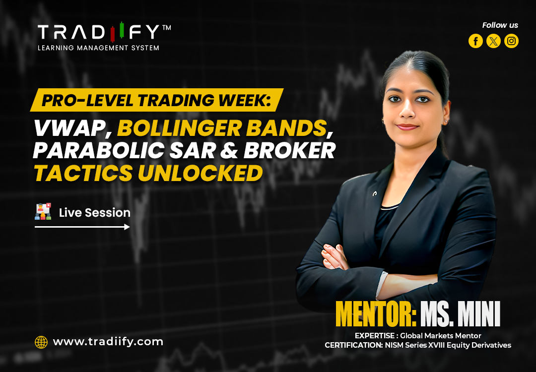 Pro-Level Trading Week: VWAP, Bollinger Bands, Parabolic SAR & Broker Tactics Unlocked